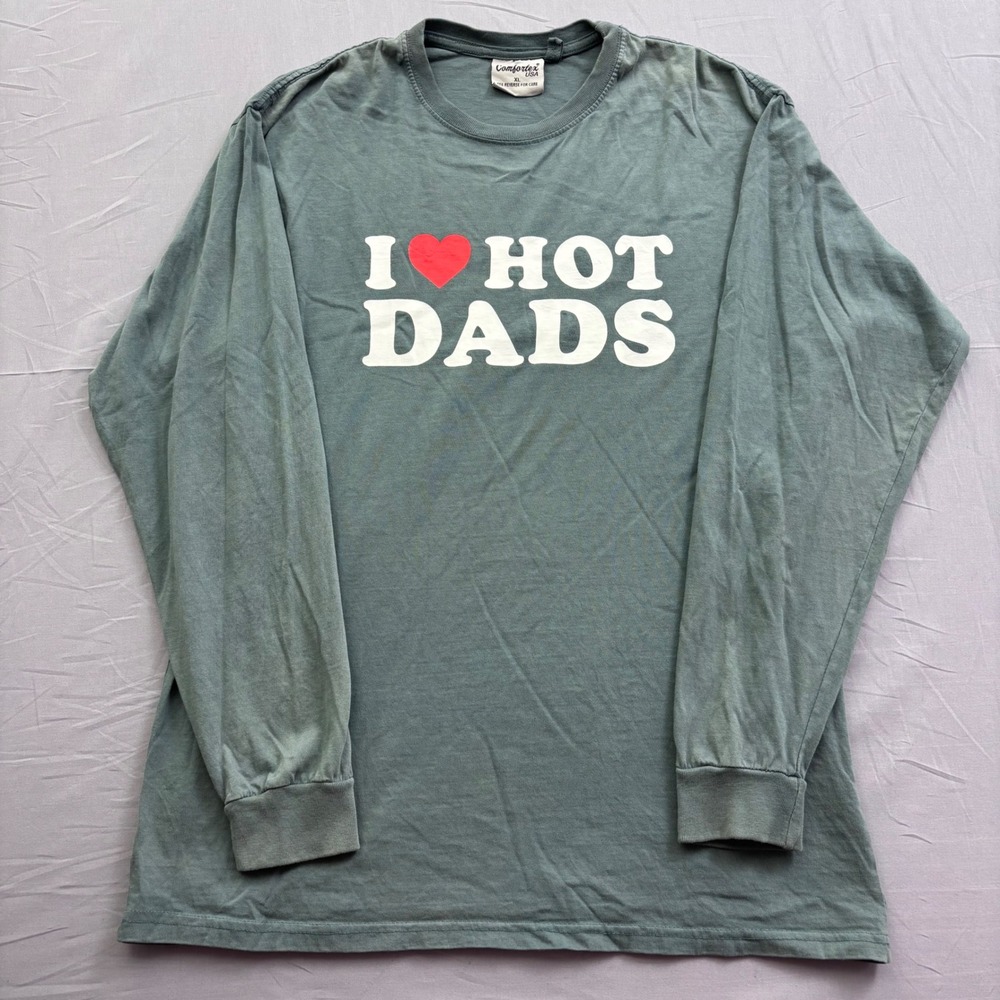 Comfortex USA‎ I Love Hot Dads Long Sleeve Graphic Tee Faded Green XL Humor
